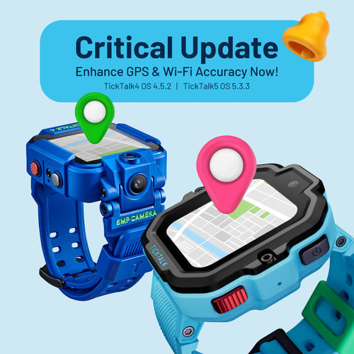 Major OS Update Enhances Location Accuracy for TickTalk Devices!